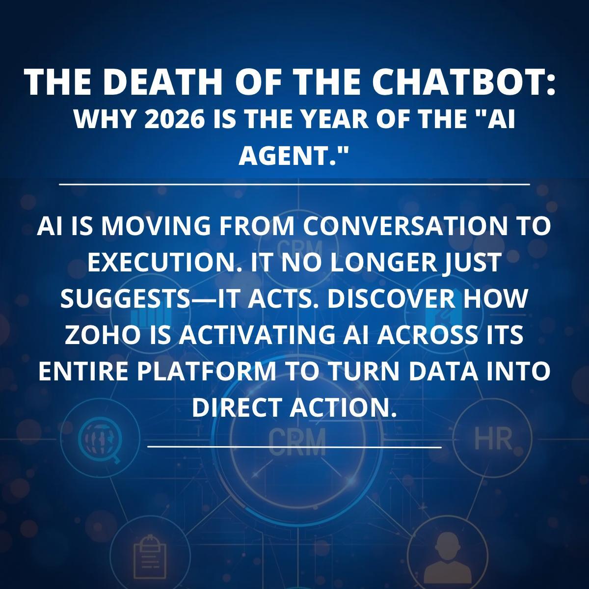 DEATH OF  THE CHATBOT-WELCOME AI AGENTS